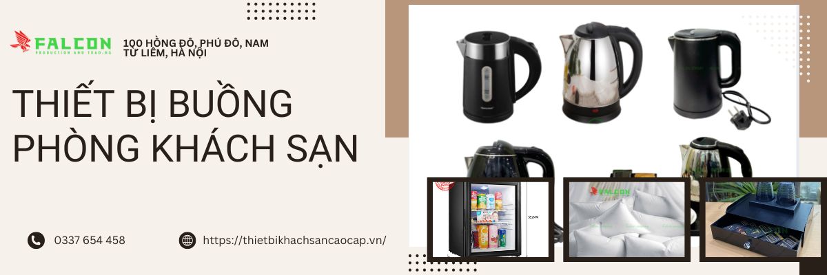 Falcon - Cung cấp Thiết bị buồng phòng khách sạn